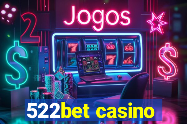 522bet casino